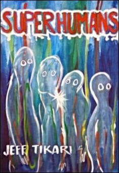 Super Humans: Unlocking Higher Consciousness & Spiritual Potential